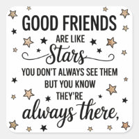 Good Friends Are Like Stars Inspirational Quote