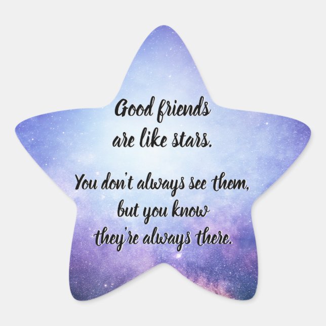 Good friends are like stars star sticker (Front)