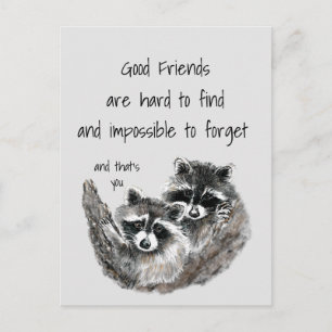 Good Friends Hard to Find Impossible Forget Quote Postcard