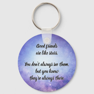 Good friends like stars keychain