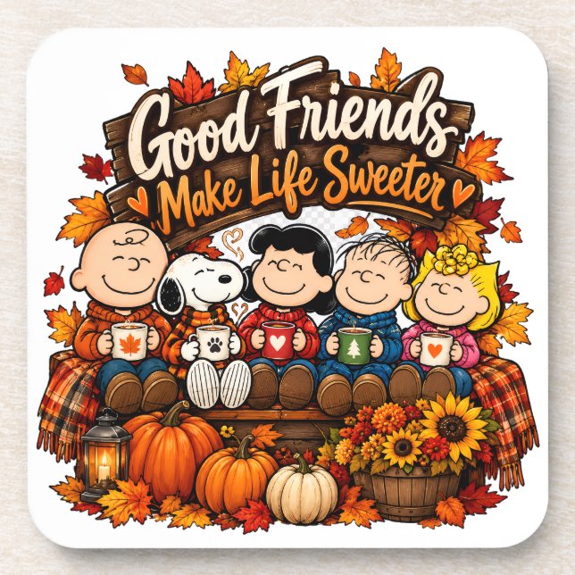 Good Friends Make Life Sweeter! Coaster (Front)