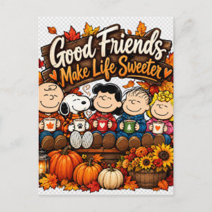 Good Friends Make Life Sweeter! Postcard