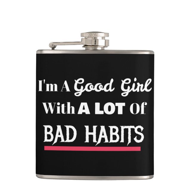 Good Girl Bad Habits Hip Flask (Front)