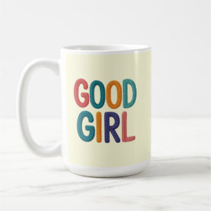 Good Girl Coffee Mug