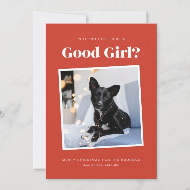 Good Girl Funny Dog Christmas Photo Card (Front)