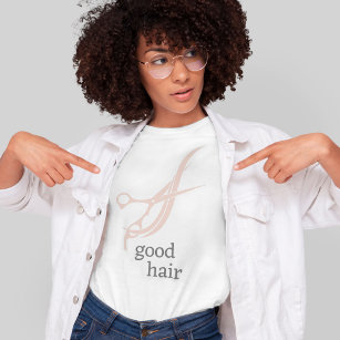 Good Hair Simple Logo Hair Stylist Colourist T-Shirt
