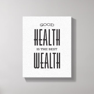 Good Health is the Best Wealth Poster on Canvas