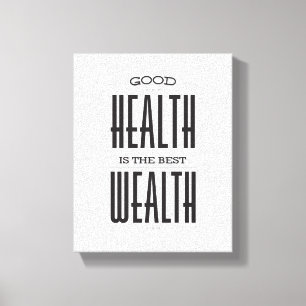 Good Health is the Best Wealth Poster on Canvas Print