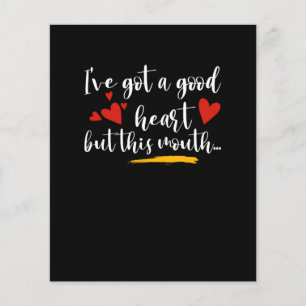 Good Heart Mouthy & Attitude