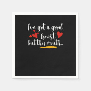 Good Heart Mouthy & Attitude Napkin