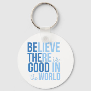 Good in the World Inspirational Button Keychain