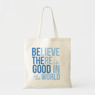 Good in the World Inspirational Tote Bag