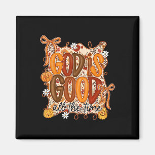 Good Is Good All The Time Coquette Bow Thanksgivin Magnet