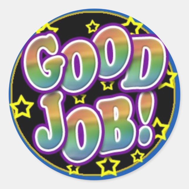 Good Job! Classic Round Sticker (Front)