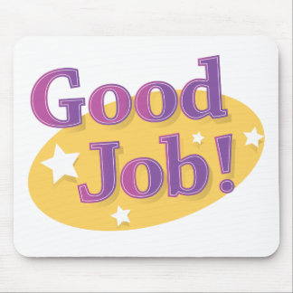 Good Job! Mouse Pad