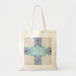 Good Life Budget Tote Bag