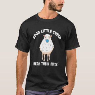 Good Little Sheep Wear Their Mask Saying T-Shirt
