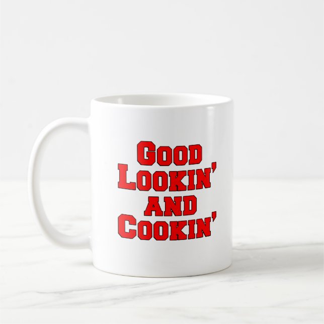 Good Looking And Cooking Funny Coffee Mug (Left)