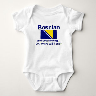 Good Looking Bosnian Baby Bodysuit