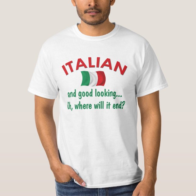 Good Looking Italian T-Shirt (Front)