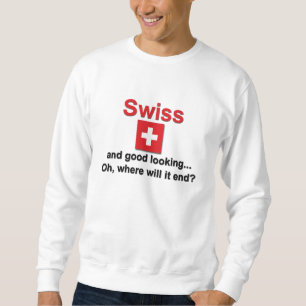 Good Looking Swiss Sweatshirt