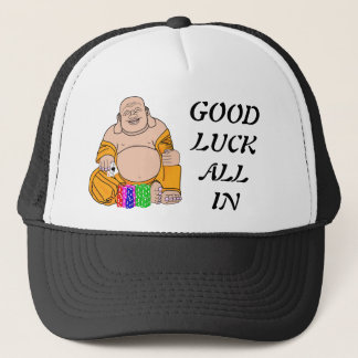 GOOD LUCK ALL IN TEXAS HOLD'EM BUDDA SHOVE TRUCKER HAT