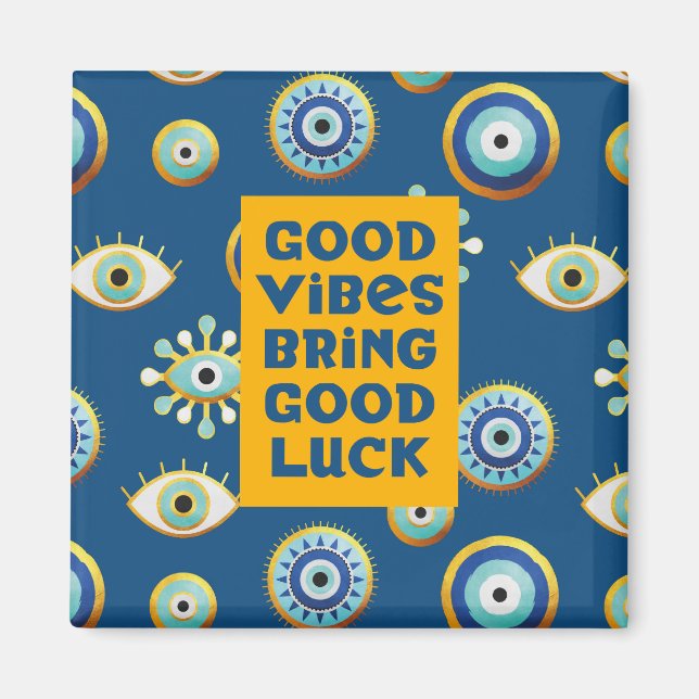 Good Luck and Vibes Evil Eye Magnet (Front)