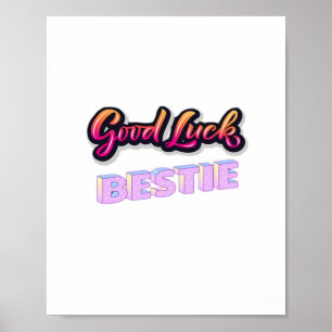 Good Luck Bestie Poster