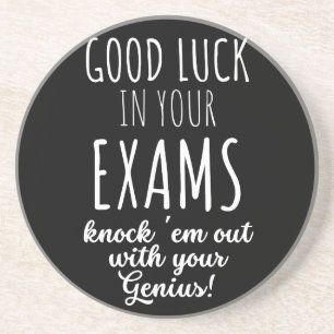 good Luck in your exams Coaster