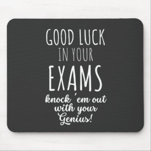good Luck in your exams Mouse Pad