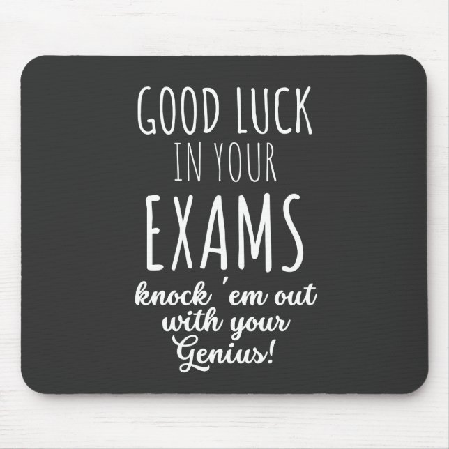 good Luck in your exams Mouse Pad (Front)