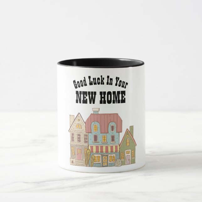 Good Luck In Your New Home - Customizable MUG Gift (Center)