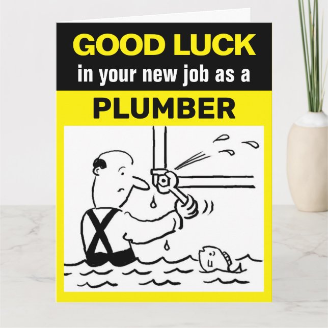 Good Luck in your new job as a Plumber Card (Front)