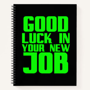 Good luck in your new job funny gifts for employee notebook
