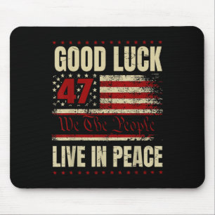 Good Luck Live In Peace Funny Donald Trump Quote U Mouse Pad