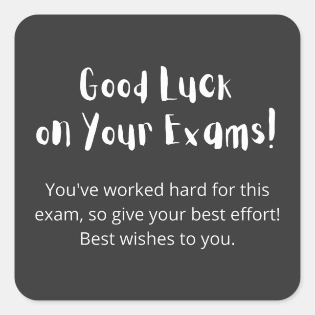 Good Luck on Your Exams! Square Sticker (Front)