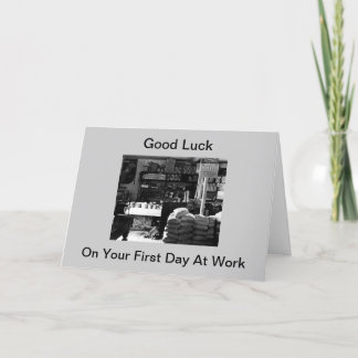 Good Luck On Your First Day At Work Card
