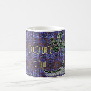 Good Luck to you Coffee Mug