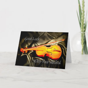 Good Luck with your recital, a violin card