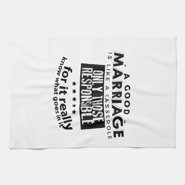 Good Marriage is Like a Casserole  Kitchen Towel (Horizontal)