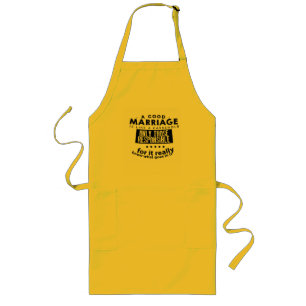 Good Marriage is Like a Casserole  Long Apron