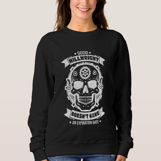 Good Millwrights, I Love Being a Union Millwright Sweatshirt (Front)