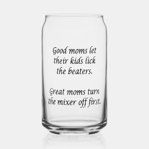 Good Moms Great Moms  Can Glass