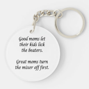 Good Moms Great Moms Keychain