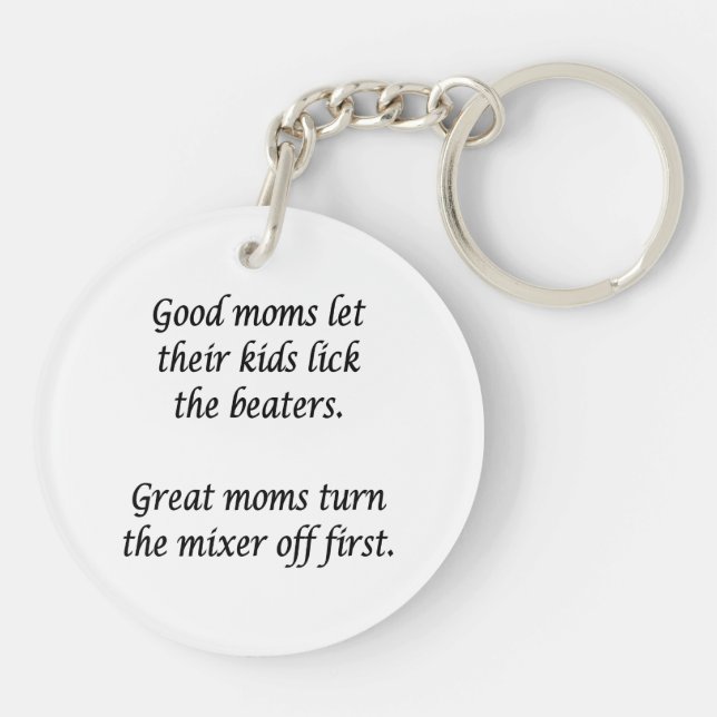 Good Moms Great Moms  Keychain (Back)
