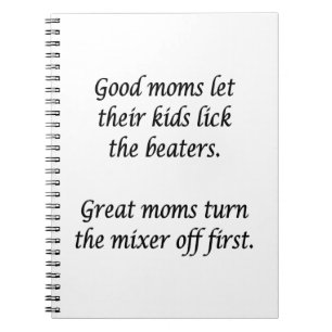 Good Moms Great Moms  Notebook