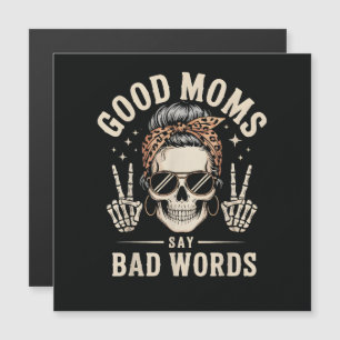 Good Moms Say Bad Words Funny
