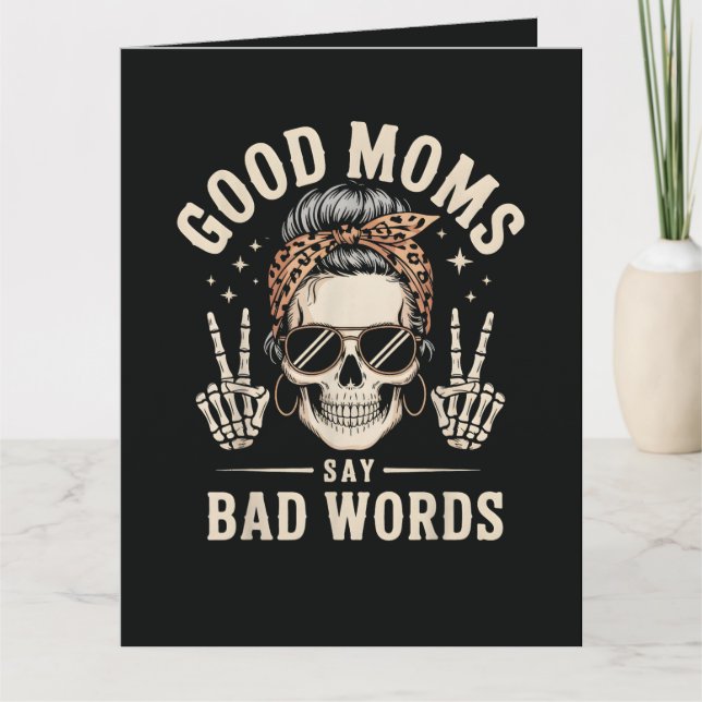 Good Moms Say Bad Words Funny Card (Front)