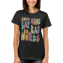 Good Moms Say Bad Words Funny Mom 