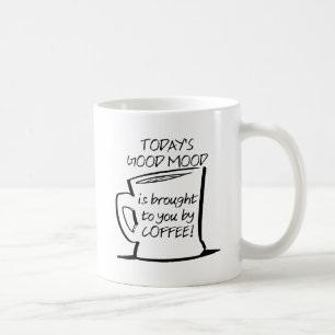 Good Mood Coffee Funny Mug